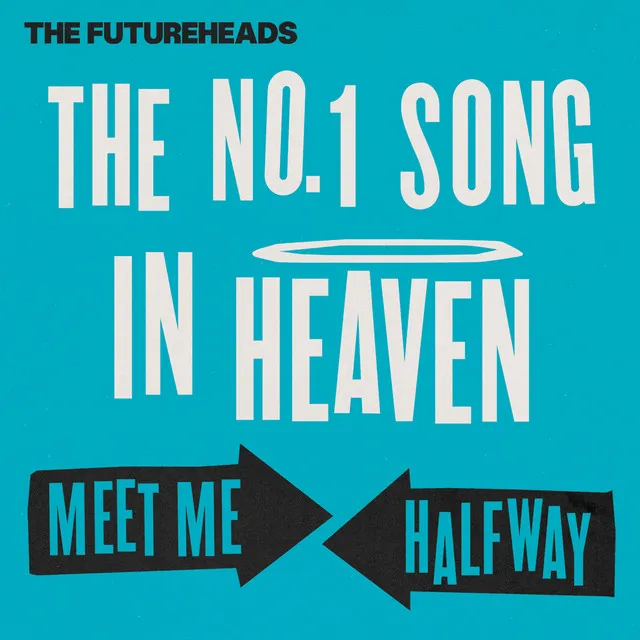 The No. 1 Song in Heaven / Meet Me Halfway