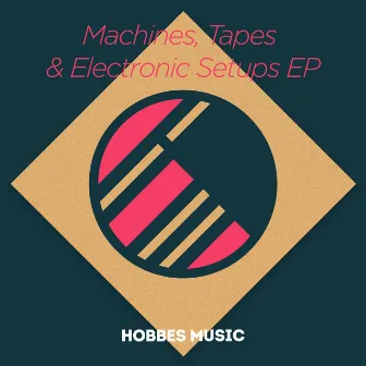 Machines, Tapes & Electronic Setups EP by Leonidas