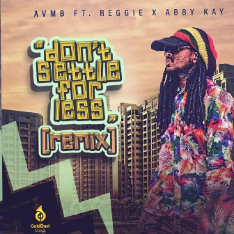 Don't Settle For Less (Remix) by AVMB