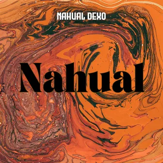 Nahual by Nahual Dexo