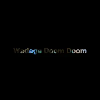 Waga Doom Doom by New Wave New Dimension