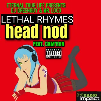 Lethal Rhymes (Head nod) by DJ GREENGUY