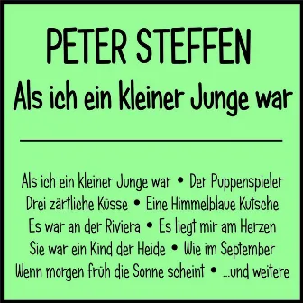 Als ich ein kleiner Junge war by Peter Steffen