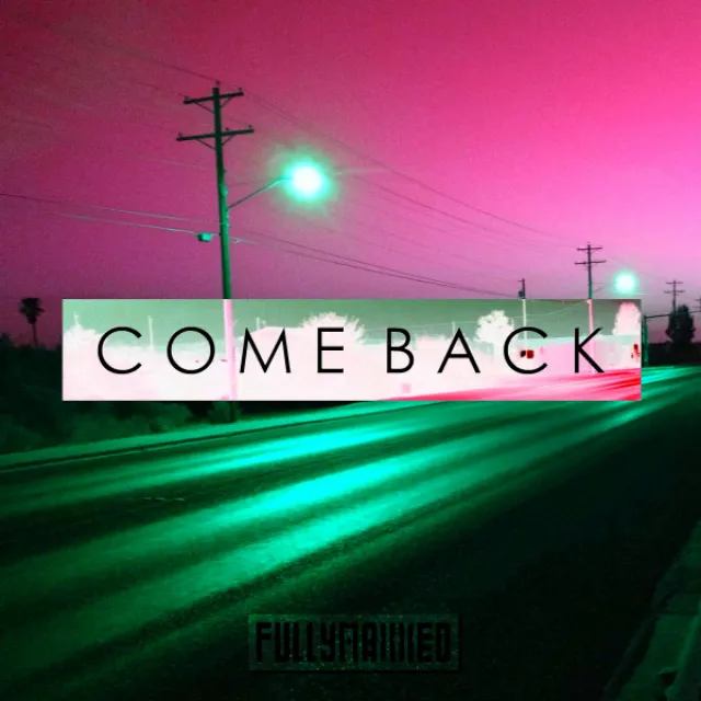 Come Back