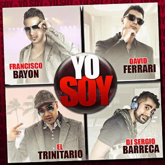 Yo soy by El Trinitario