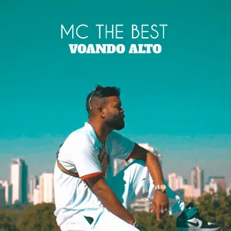 Voando Alto by MC The Best