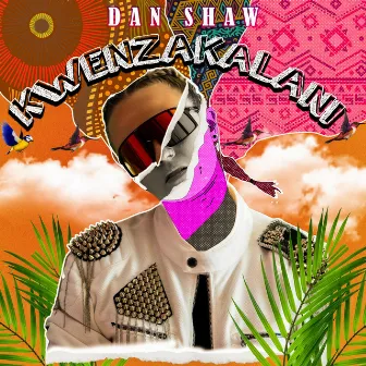 KWENZAKALANI by Dan Shaw