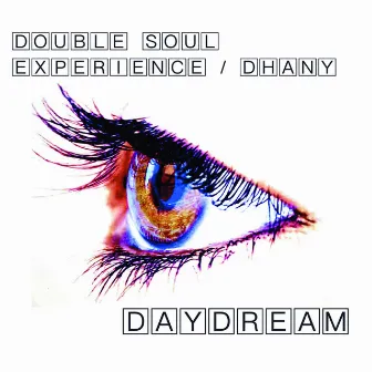 Daydream by Double Soul Experience