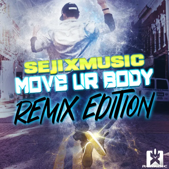 Move Ur Body - Ray Lou Remix