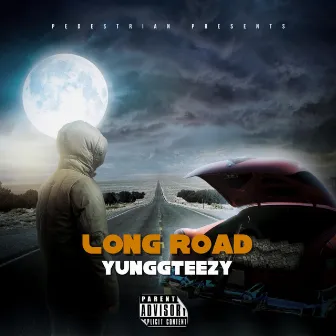 Long Road by YunggTeezy