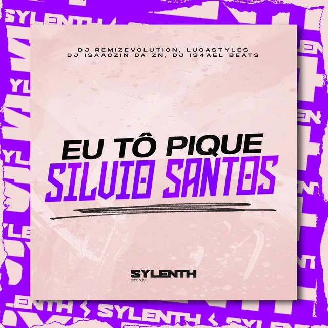 Eu Tô Pique Silvio Santos (feat. DJ ISR4EL BEATS)