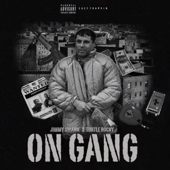 On Gang by Jimmy $wank