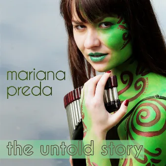 The Untold Story by Mariana Preda