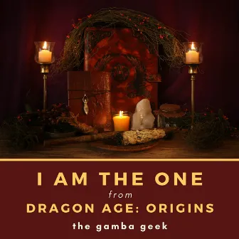 I am the One (from Dragon Age: Origins) by The Gamba Geek