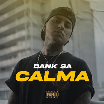 Calma by Dank Sa