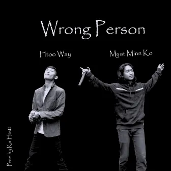 Wrong Person by Myat Minn Ko