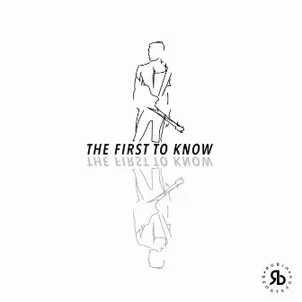 The First To Know by Robin Bengtsson