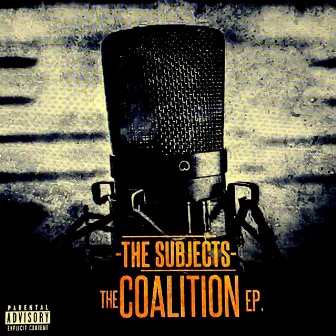 The Coalition by The SUBJECTS