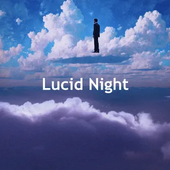 Lucid Night by 