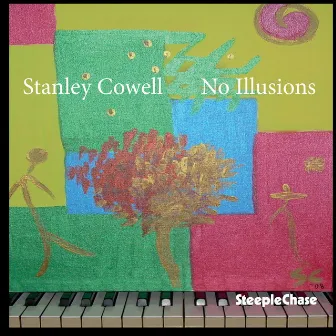 No Illusions by Stanley Cowell