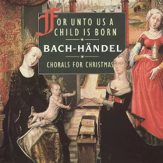 Chorals for Christmas - For Unto Us A Child Is Born by Alipi Naidenov