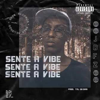 Sente a Vibe by JOFZ