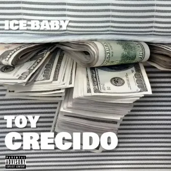 TOY CRECIDO by Broddy ice