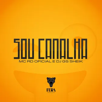 Sou Canalha by MC RD OFICIAL