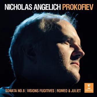 Prokofiev: Visions fugitives, Piano Sonata No. 8, Romeo & Juliet by Nicholas Angelich