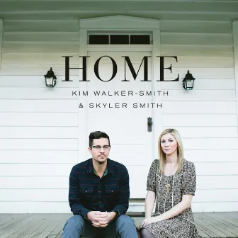 Home by Kim Walker-Smith