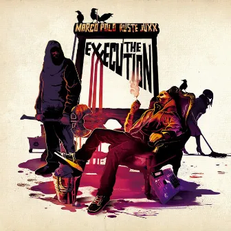 The Exxecution by Ruste Juxx