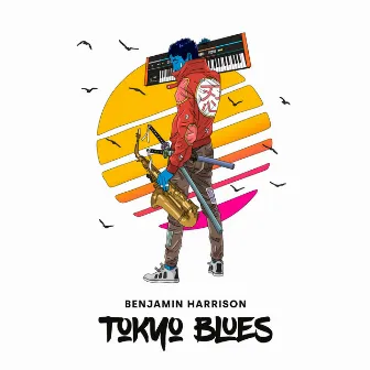 Tokyo Blues by Benjamin Harrison