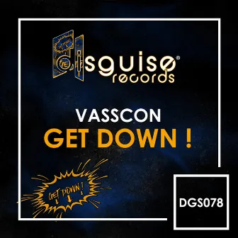 Get Down! by Vasscon