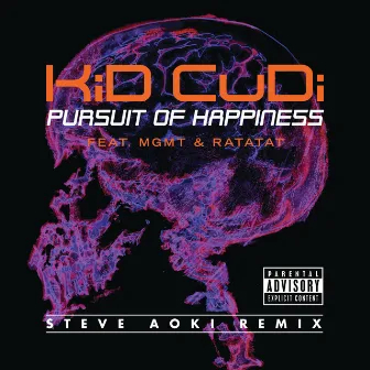 Pursuit Of Happiness [Extended Steve Aoki Remix (Explicit)] by Kid Cudi