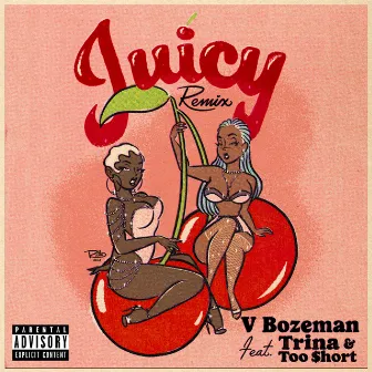 Juicy (Remix) by V. Bozeman