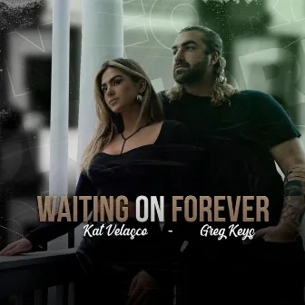 Waiting On Forever by Greg Keys