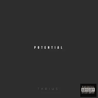 Potential by Tarius .S.