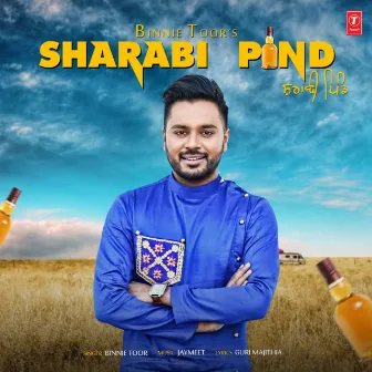 Sharabi Pind by Binnie Toor