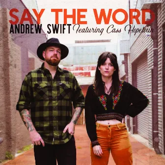 Say the Word by Andrew Swift