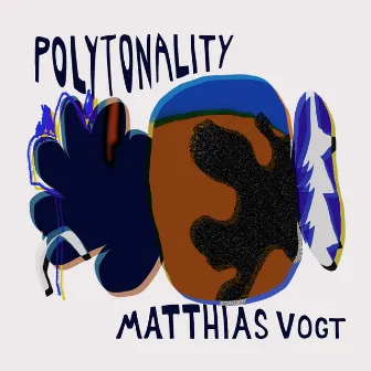 Polytonality by Matthias Vogt