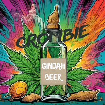 Ginjah Beer by Crombie