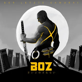 Der letzte Samurai by Boz