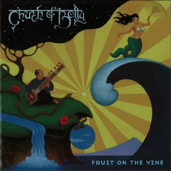 Fruit On the Vine by Church of Betty