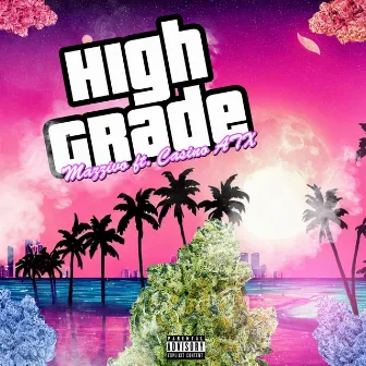 High Grade by Mazzive Society