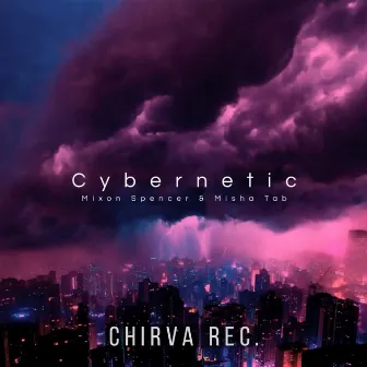 Mixon Spencer & Misha Tab - Cybernetic by Mixon Spencer