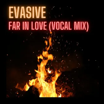 Far In Love by Evasive