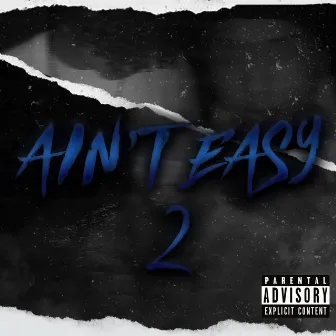 Ain't Easy 2 by Solo J