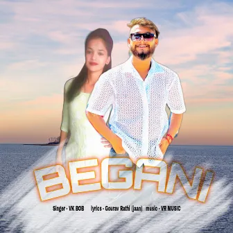 Begani by VK Bob