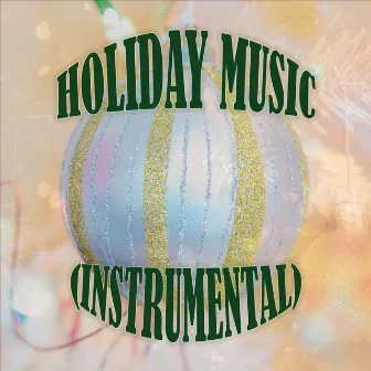 Holiday Music by Unknown Artist