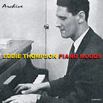 Piano Moods by Eddie Thompson